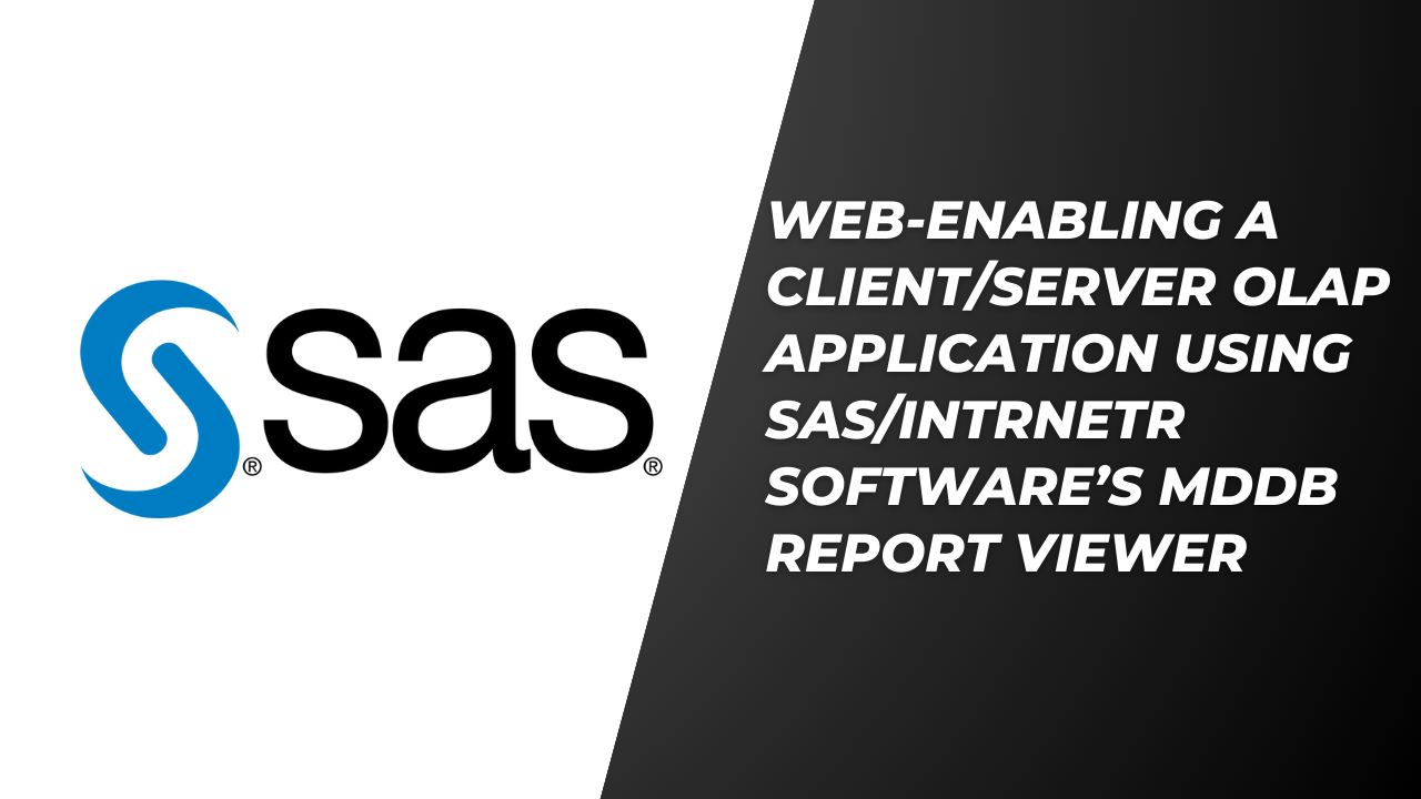 Web-Enabling-A-ClientServer-OLAP-Application-Using-SASIntrNetR-Softwares-MDDB-Report-Viewer